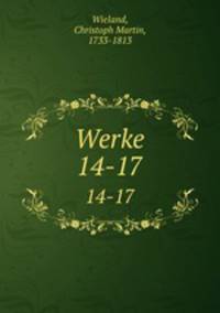 Werke. 14-17