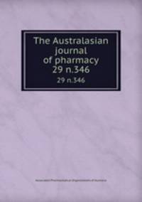 The Australasian journal of pharmacy. 29 n.346