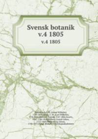 Svensk botanik. v.4 1805
