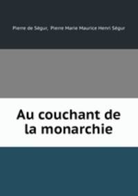 Au couchant de la monarchie