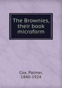 The Brownies, their book microform