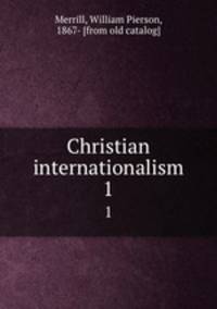 Christian internationalism. 1