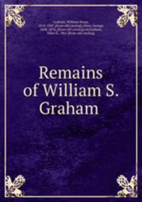 Remains of William S. Graham