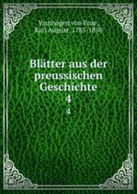 Bltter aus der preussischen Geschichte. 4