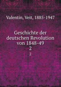Geschichte der deutschen Revolution von 1848-49. 2