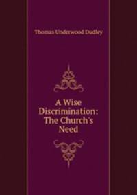 A Wise Discrimination: The Church