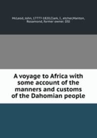 A voyage to Africa with some account of the manners and customs of the Dahomian people