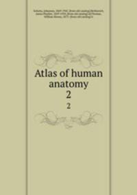 Atlas of human anatomy. 2