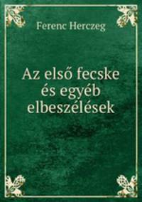Az elso fecske es egyeb elbeszelesek