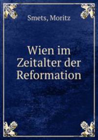Wien im Zeitalter der Reformation