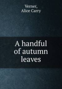 A handful of autumn leaves