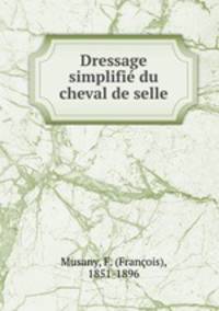 Dressage simplifie du cheval de selle