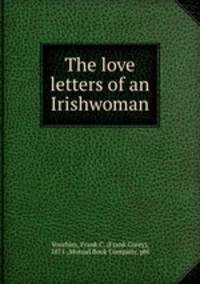 The love letters of an Irishwoman