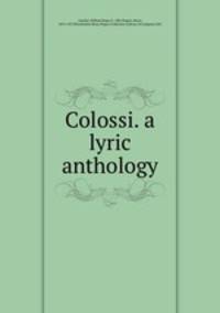 Colossi. a lyric anthology