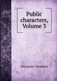 Public characters, Volume 3