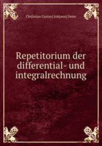 Repetitorium der differential- und integralrechnung