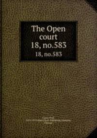 The Open court. 18, no.583