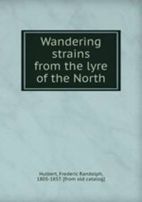 Wandering strains from the lyre of the North