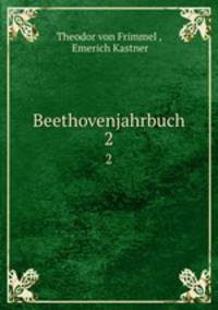 Beethovenjahrbuch. 2