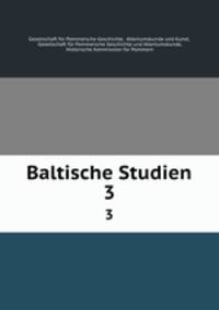 Baltische Studien. 3