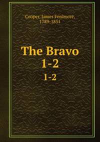 The Bravo. 1-2