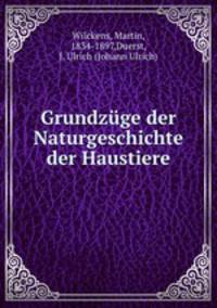 Grundzuge der Naturgeschichte der Haustiere