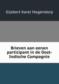 Brieven aan eenen participant in de Oost-Indische Compagnie