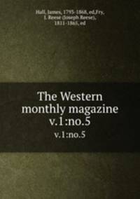 The Western monthly magazine. v.1:no.5