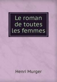 Le roman de toutes les femmes