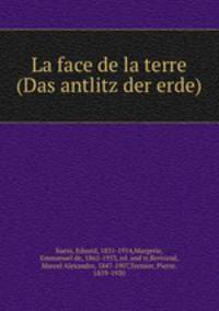 La face de la terre (Das antlitz der erde)
