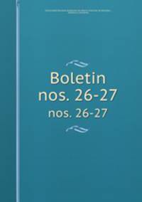 Boletin. nos. 26-27