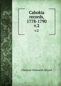 Cahokia records, 1778-1790. v.2