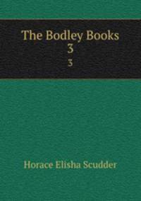 The Bodley Books. 3