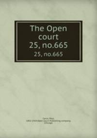 The Open court. 25, no.665