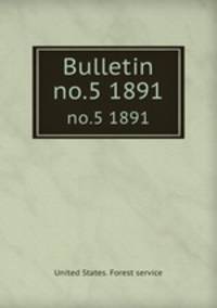 Bulletin. no.5 1891