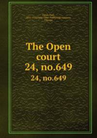 The Open court. 24, no.649