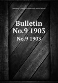 Bulletin. No.9 1903