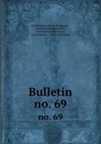 Bulletin. no. 69