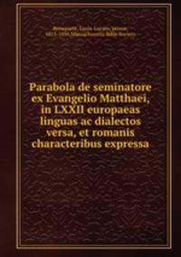 Parabola de seminatore ex Evangelio Matthaei, in LXXII europaeas linguas ac dialectos versa, et romanis characteribus expressa