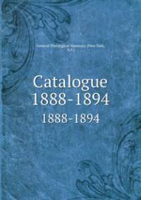 Catalogue. 1888-1894