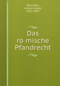 Das ro?mische Pfandrecht