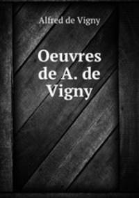 Oeuvres de A. de Vigny