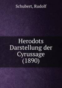 Herodots Darstellung der Cyrussage (1890)