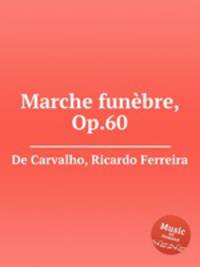 Marche funbre, Op.60