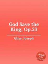God Save the King, Op.23
