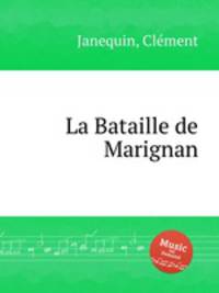 La Bataille de Marignan