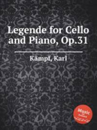 Legende for Cello and Piano, Op.31