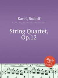 String Quartet, Op.12
