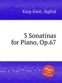 3 Sonatinas for Piano, Op.67