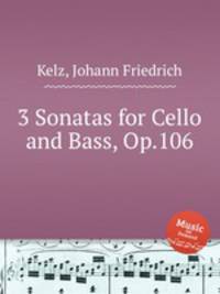3 Sonatas for Cello and Bass, Op.106